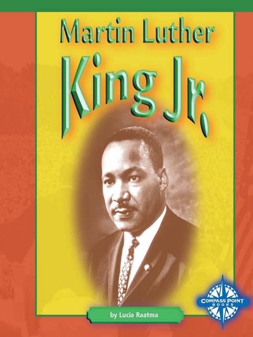 Title details for Martin Luther King, Jr. by Lucia Raatma - Available